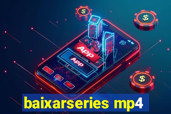 baixarseries mp4